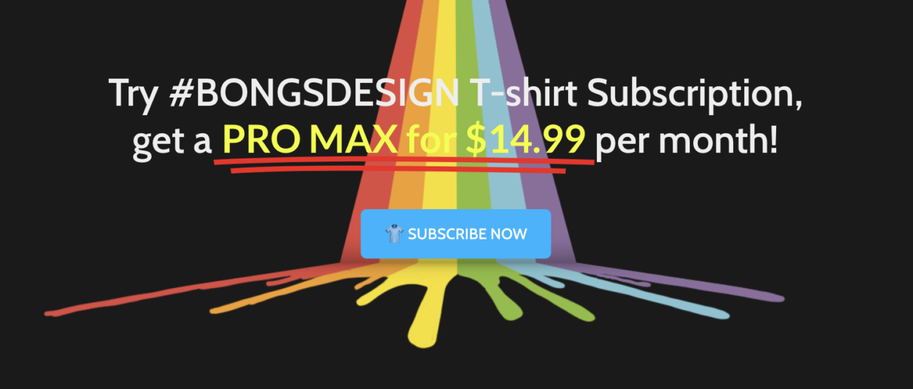 BONGSDESIGN Subscription T-shirt