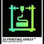 3D Printing Array